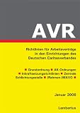 Richtlinien für Arbeitsverträge in den Einrichtungen des Deutschen Caritasverbandes (AVR)