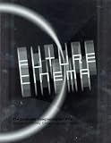 Review MIT Press  / Future Cinema: The Cinematic Imaginary After Film (Electronic Culture: History, Theory and Practice)