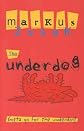 The Underdog