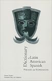 Dictionary of Latin American Spanish Phrases and Expressions