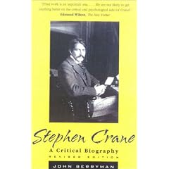 Stephen Crane: A Critical Biography