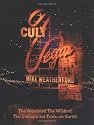 Cult Vegas: The Weirdest! The Wildest! The Swingin'est Town on Earth
