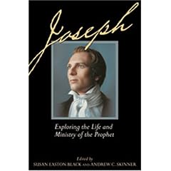 Joseph: Leading Church Scholars Explore the Life and Ministry of the Prophet