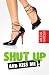 Search : Shut Up and Kiss Me! (we mortals can get laid too)