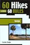 60 Hikes within 60 Miles: Tampa (60 Hikes - Menasha Ridge)