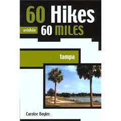 60 Hikes within 60 Miles: Tampa (60 Hikes - Menasha Ridge)