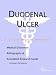 Duodenal Ulcer - A Medical Dictionary, Bibliography, and Annotated Research Guide to Internet References
