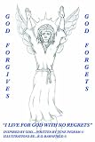 Cover of God Forgives-God Forgets-"I Live For God With No Regrets" by June Ingram 1420859145