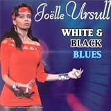 Revue Joêlle Ursull  / White & Black Blues
