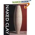 Naked Clay: Ceramics Without Glaze