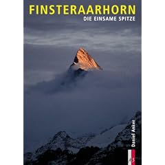 Finsteraarhorn: Die einsame Spitze