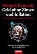 Geld ohne Zinsen und Inflation: Ein Tauschmittel, das jedem dient