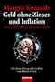 Geld ohne Zinsen und Inflation: Ein Tauschmittel, das jedem dient
