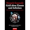 Geld ohne Zinsen und Inflation: Ein Tauschmittel, das jedem dient