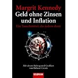 Geld ohne Zinsen und Inflation: Ein Tauschmittel, das jedem dientvon "Margrit Kennedy"