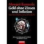 Geld ohne Zinsen und Inflation: Ein Tauschmittel, das jedem dient