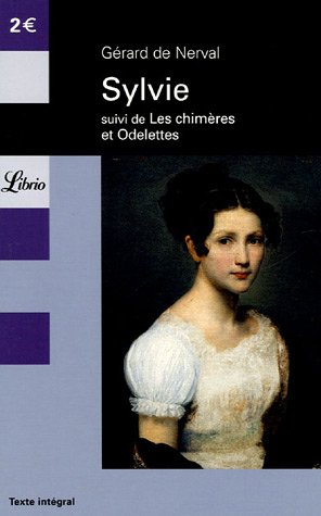 Sylvie suivi de Les chimères et Odelettes