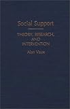 Social Support: Theory, Research, and Intervention