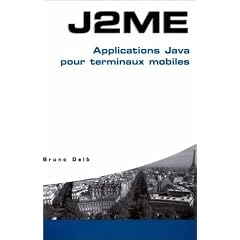 J2ME APPLICATIONS JAVA POUR TERMINAUX MOBILES