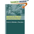 Matters of Conflict: Material Culture, Memory and the First World War by Nichol Saunders