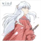 wind -犬夜叉 交響連歌- Symphonic theme collection　(CCCD)