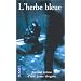 L'Herbe bleue