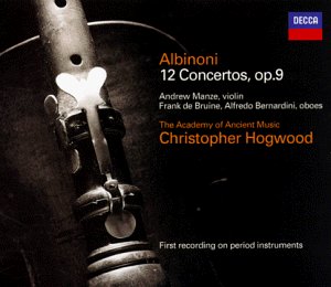 CD-Charts  Music : Albinoni - 12 Concertos, op. 9 / Manze, de Bruine, AAM, Hogwood