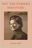 Not the purser's daughter? : a memoir. Volume two