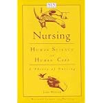 Nursing: Human Science and Human Care : A Theory of Nursing (National League for Nursing Series (All Nln Titles) book cover