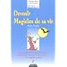 Devenir Magicien de sa vie : Mode d'emploi, Harry Potter, le Chaperon Rouge, Merlin l'enchanteur... et les autres, � l'usage des grands