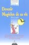 Devenir Magicien de sa vie : Mode d'emploi, Harry Potter, le Chaperon Rouge, Merlin l'enchanteur... et les autres, � l'usage des grands