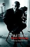 Jean-Paul Sartre: Basic Writings