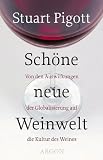 Sch&ouml;ne Neue Weinwelt - Stuart Pigott