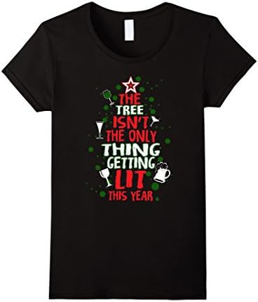 Women's The Tree Isn't The Only Thing Getting Lit This Year T Shirt Medium Black