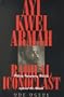 Ayi Kwei Armah Radical Iconoclast: Pitting Imaginary Worlds Against Actual