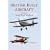 British Built Aircraft: South East England v. 3