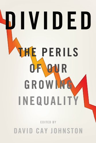 Divided: The Perils of Our Growing Inequality