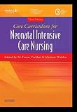 Core Curriculum for Neonatal Intensive Care Nursing (Core Curriculum for Neonatal Intensive Care Nursing (AWHONN))