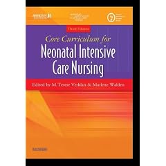 Core Curriculum for Neonatal Intensive Care Nursing (Core Curriculum for Neonatal Intensive Care Nursing (AWHONN))