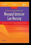 Core Curriculum for Neonatal Intensive Care Nursing (Core Curriculum for Neonatal Intensive Care Nursing (AWHONN))