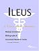 Search : Ileus - A Medical Dictionary, Bibliography, and Annotated Research Guide to Internet References