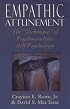 Empathic Attunement: The Technique of Psychoanalytic Self Psychology