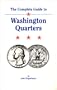The Complete Guide to Washington Quarters