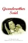 Grandmother Said: A Memoir