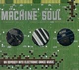 Review Various Artists  / Machine Soul: An Odyssey Into Electronic Dance Music