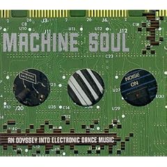 Machine Soul: An Odyssey Into Electronic Dance Music