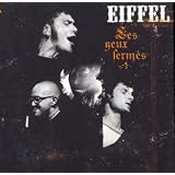 Les Yeux Ferm�spar Eiffel
