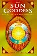 The Sun Goddess: Myth, Legend and History
