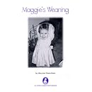 Maggies Weaning