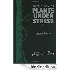 The Physiology of Plants Under Stress, Abiotic Factors: Volume 1
